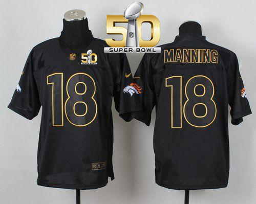 Nike Broncos #18 Peyton Manning Black Gold No. Fashion Super Bowl 50 Men's Stitched NFL Elite Jersey